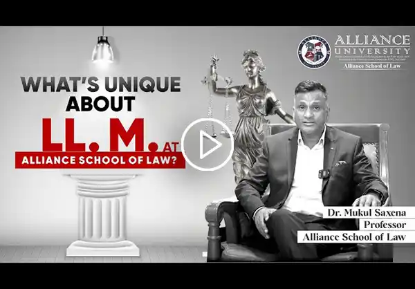 What’s Unique About LL. M. at Alliance School of Law? | Dr. Mukul Saxena