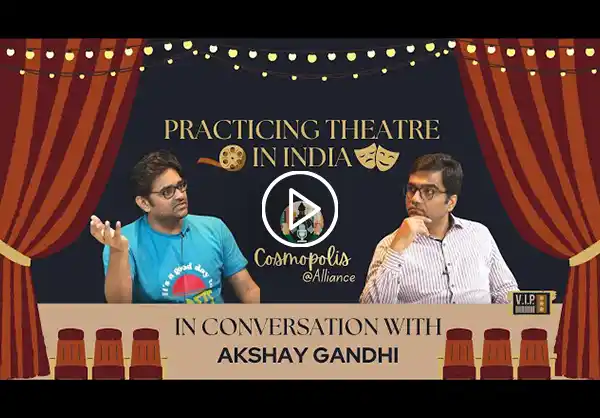 PRACTICING THEATRE IN INDIA | AKSHAY GANDHI